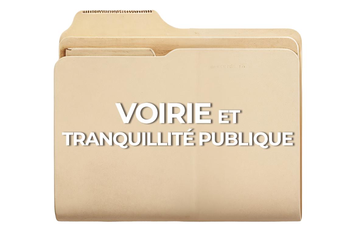 Voirie et tranquillité publique