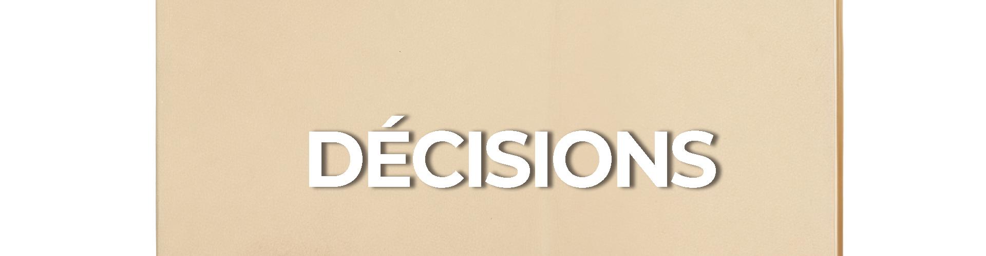 DOSSIER Décisions